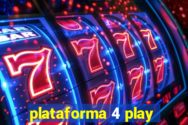 plataforma 4 play